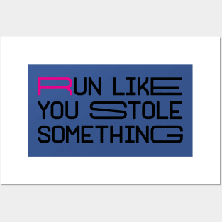 run like you stole something 2 Posters and Art